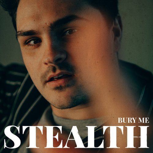 Stealth-Bury Me