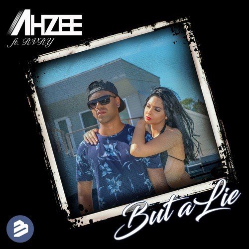 Ahzee Ft. Rvry-But A Lie