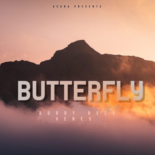 Bobby Deep, VeNes-Butterfly
