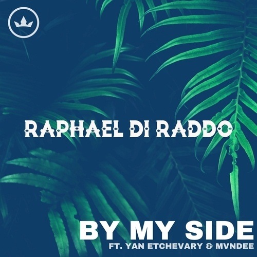 Raphael Di Raddo Feat. Yan Etchevary & Mvndee, Adam Vyt -By My Side (adam Vyt Remix)