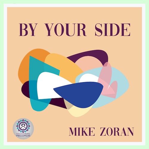 Mike Zoran-By Your Side