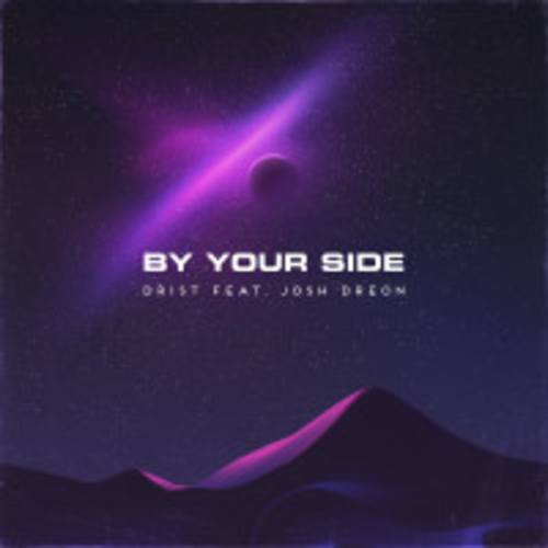 Drist Feat. Josh Dreon-By Your Side