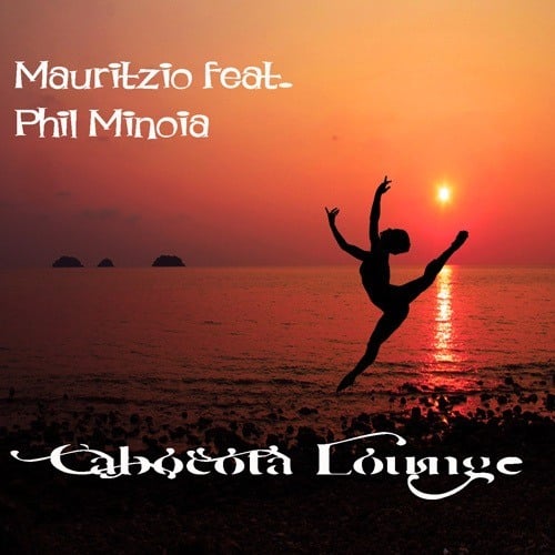 Mauritzio Feat. Phil Minoia-Cabocota Lounge