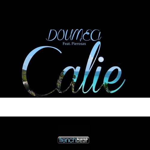 Doumea Feat. Pierosax-Calie