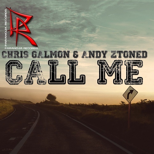 Chris Galmon & Andy Ztoned-Call Me