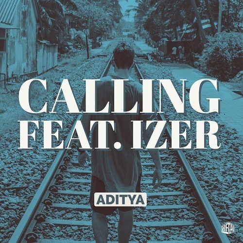 Aditya-Calling Feat. Izer
