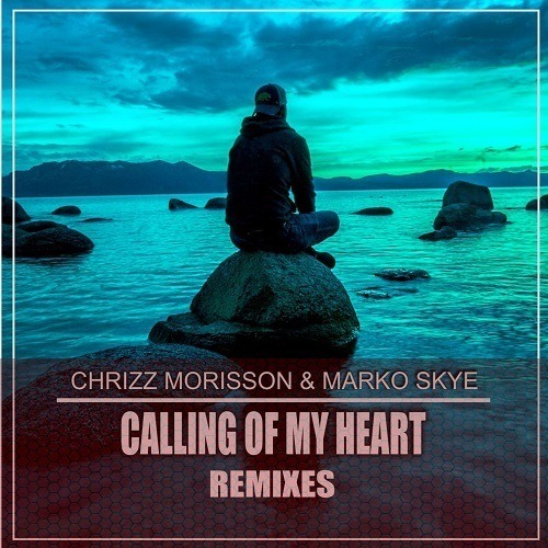 Calling Of My Heart (remixes)