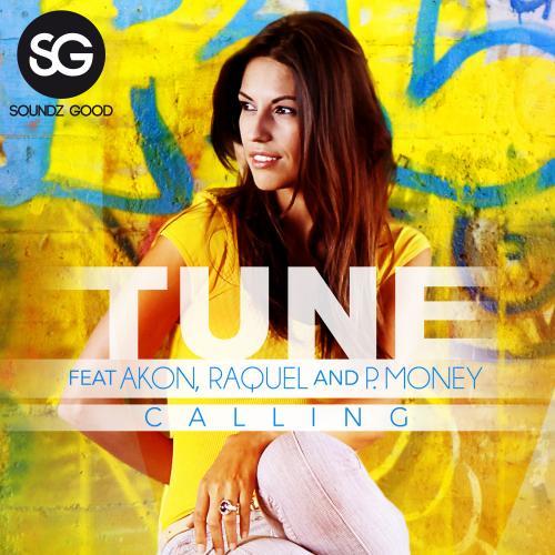 Tune Feat Akon Raquel And P.money-Calling