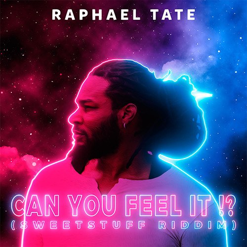 Raphael Tate-Can You Feel It(sweetstuff Riddim)