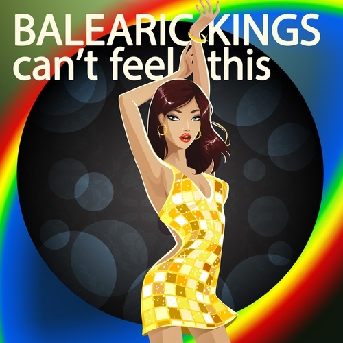 Balearic Kings-Can't Feel This