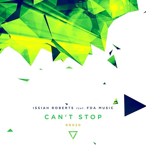 Issiah Roberts Ft. Fda Music-Can't Stop