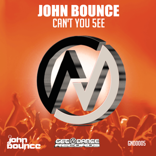 John Bounce-Can't You 5ee