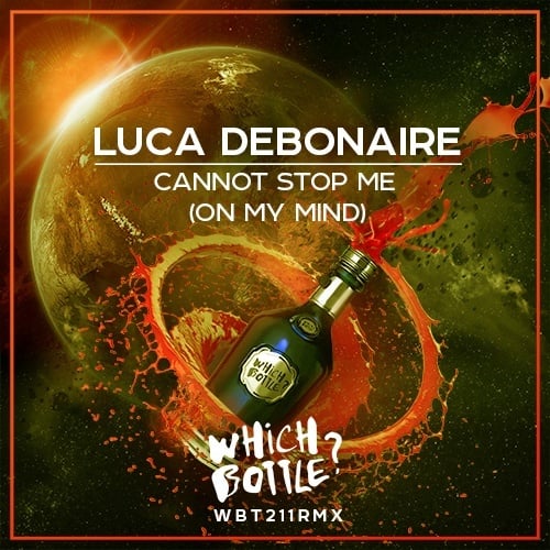 Luca Debonaire-Cannot Stop Me (on My Mind)