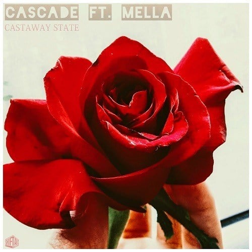 Castaway State-Cascade Feat. Mella