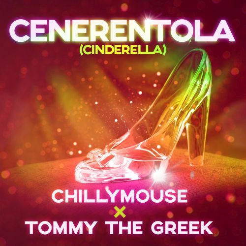 Chillymouse, Tommy The Greek-Cenerentola (cinderella)