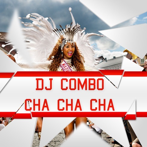 Dj Combo-Cha, Cha, Cha