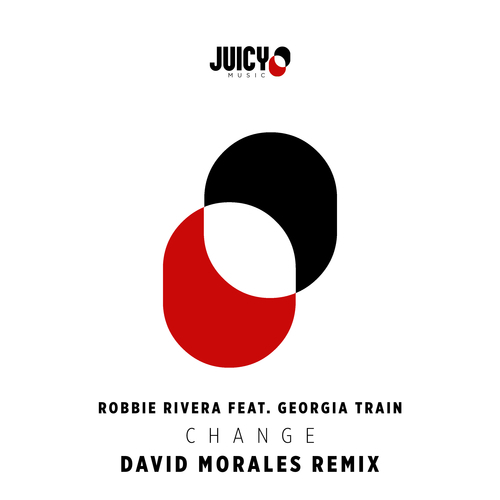 Robbie Rivera & Georgia Train, David Morales-Change