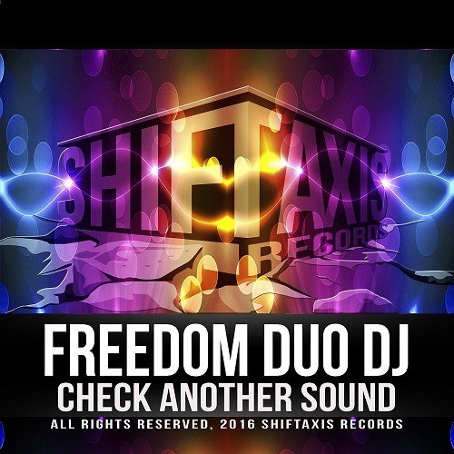 Freedom Duo Dj-Check Another Sound