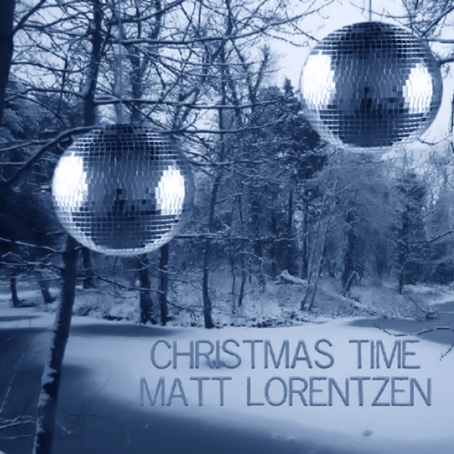 Matt Lorentzen-Christmas Time