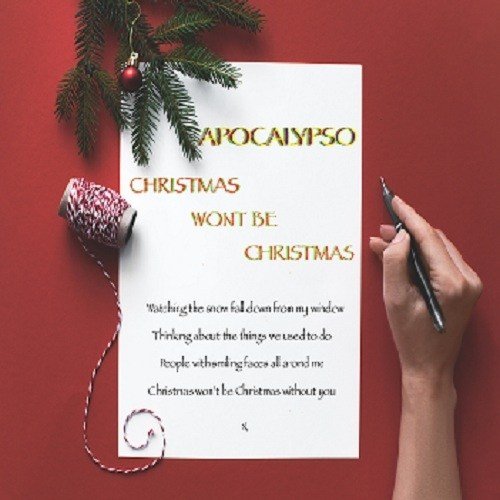Apocalypso-Christmas Won't Be Christmas
