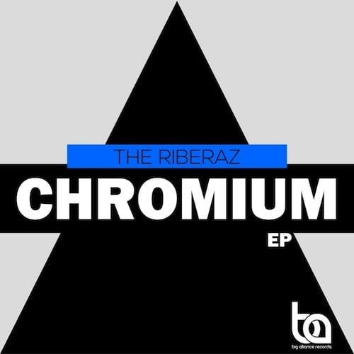 The Riberaz-Chromium Ep