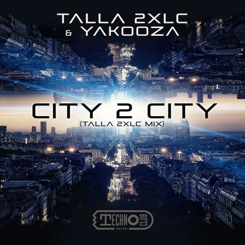 Talla 2XLC & Yakooza-City 2 City (talla 2xlc Mix)