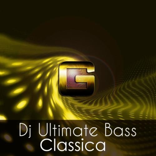 Dj Ultimate Bass-Classica (original Mix)