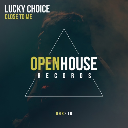 Lucky Choice-Close To Me