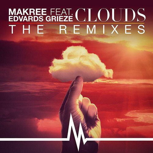 Makree Feat. Edvards Grieze-Clouds - The Remixes
