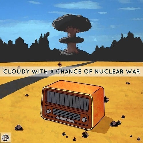 Major Miles-Cloudy With A Chance Of Nuclear War