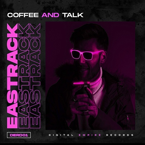 Eastrack-Coffee And Talk