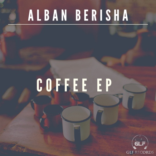 Alban Berisha-Coffee Ep