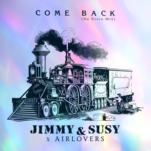 Jimmy & Susy, Air Lovers-Come Back (nu Disco Mix)