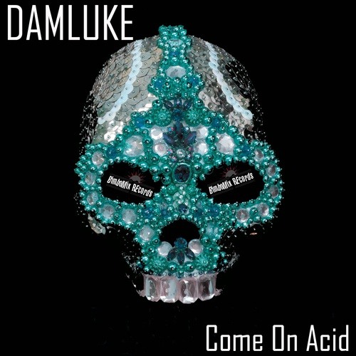 Damluke-Come On Acid