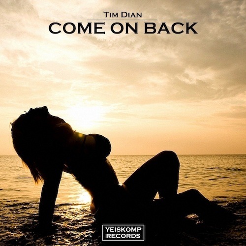 Tim Dian-Come On Back