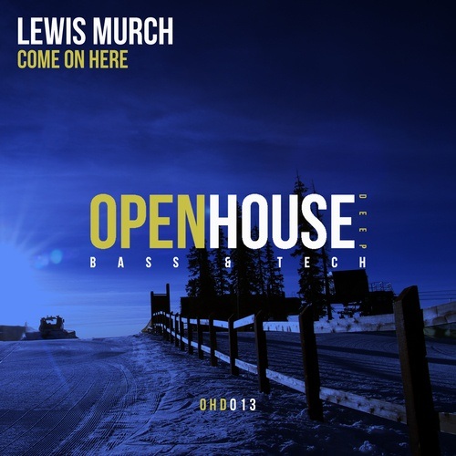 Lewis Murch-Come On Here