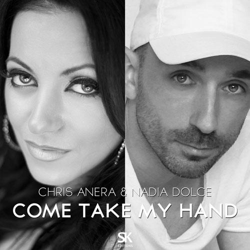 Chris Anera & Nadia Dolce-Come Take My Hand