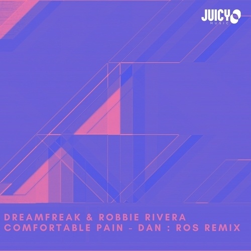 Robbie Rivera, DAN:ROS-Comfortable Pain (dan:ros Remix)