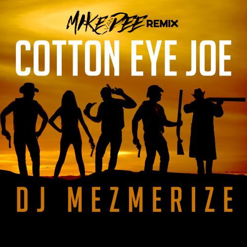 Cotton Eye Joe (mike Van Dee Remix)