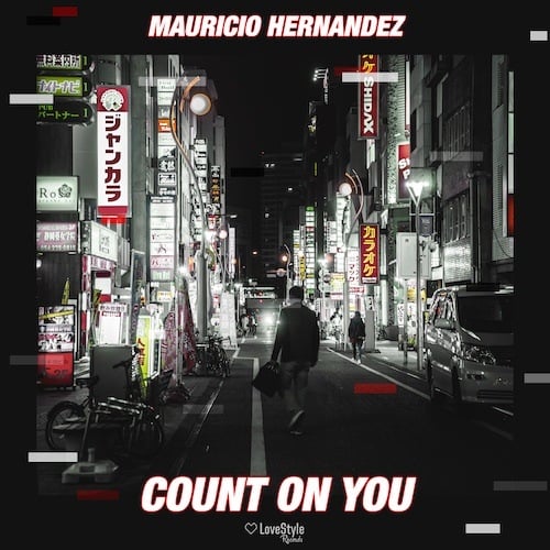 Mauricio Hernandez-Count On You