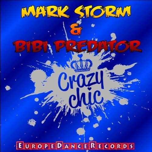 Mark Storm & Bibi Predator-Crazy Chic