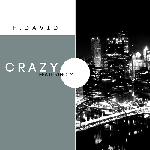 F.david Ft. Mp-Crazy