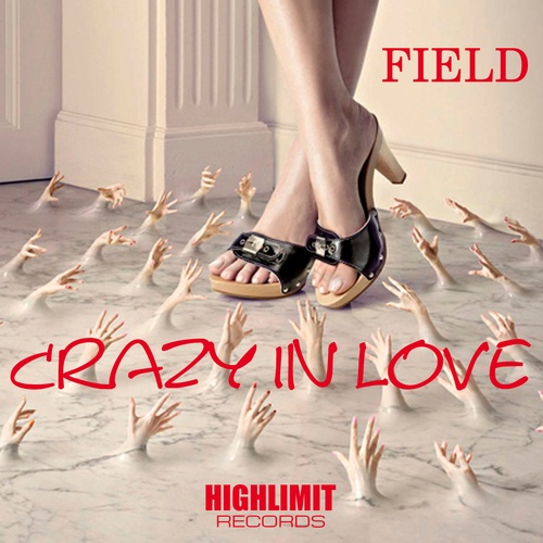 Field-Crazy In Love