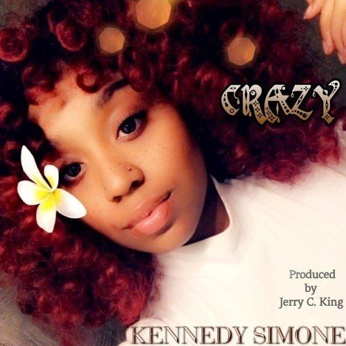 Kennedy Simone, Jerry C. King-Crazy