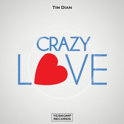Tim Dian-Crazy Love