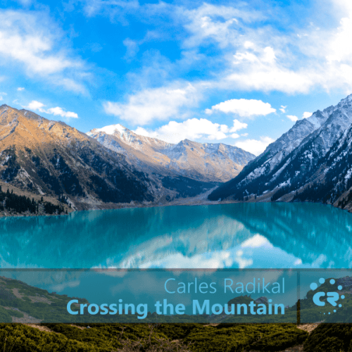 Carles Radikal-Crossing The Mountain