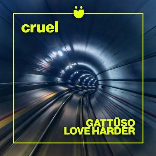 GATTÜSO & Love Harder-Cruel