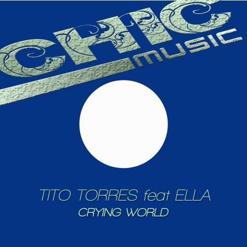Tito Torres Feat Ella-Crying World