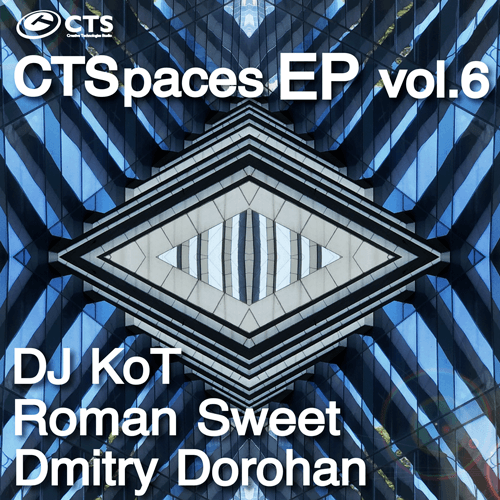 Dmitrty Dorohan, Roman Sweet, Dj Kot-Ctspaces Ep Vol.6