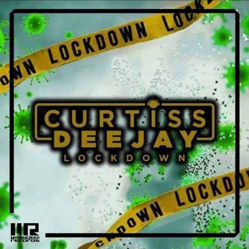 Curtiss Deejay - Lockdown